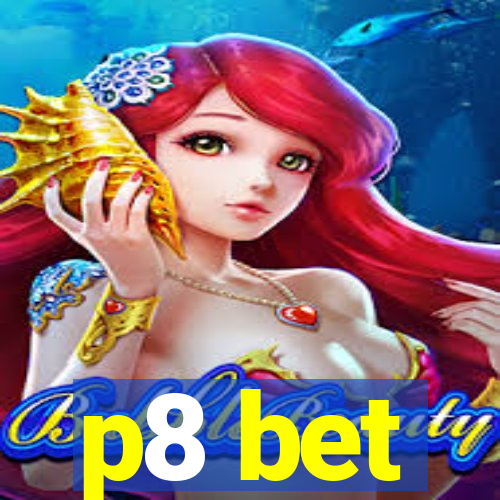 p8 bet